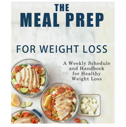 Weight Loss Meal Prep Guide: Weekly Planner, 260 Pages, 21.08x13.97 cm, Healthy Weight Loss, Simple Meal Prep for Long-Term Success, Quick Nutritious Meals, Stay in Shape, Easy Balanced Diet
