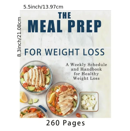 Weight Loss Meal Prep Guide: Weekly Planner, 260 Pages, 21.08x13.97 cm, Healthy Weight Loss, Simple Meal Prep for Long-Term Success, Quick Nutritious Meals, Stay in Shape, Easy Balanced Diet